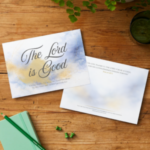 The Lord is Good - Giving Thanks (A5 Card)